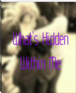What's hidden within me by Ameera Butt (heaven official's blessing novel english txt) 📕 - American Library Books 📚 Read (28910) Books Online Free