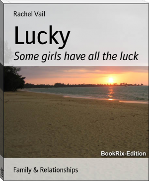 Lucky by Rachel Vail (best memoirs of all time .TXT) 📕 - American Library Books 📚 Read (28910) Books Online Free