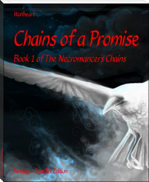 Chains of a Promise by Wolfheart (best chinese ebook reader .txt) 📕 - American Library Books 📚 Read (28910) Books Online Free