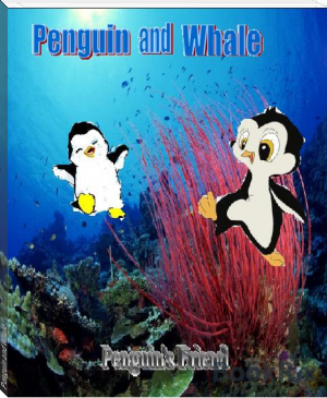 Penguin and Whale by Rookie Burwick (best pdf ebook reader TXT) 📕 - American Library Books 📚 Read (28910) Books Online Free