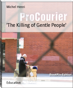 'The Killing of Gentle People' by Michel Henri (book club books .txt) 📕 - American Library Books 📚 Read (28910) Books Online Free