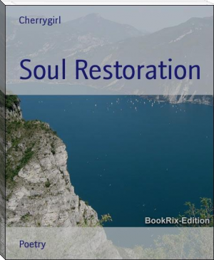 Soul Restoration by Kiescha R. Cherry (books to read romance .TXT) 📕 - American Library Books 📚 Read (28910) Books Online Free