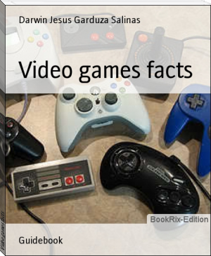 Video games facts by Darwin Jesus Garduza Salinas (good books to read in english txt) 📕 - American Library Books 📚 Read (28910) Books Online Free