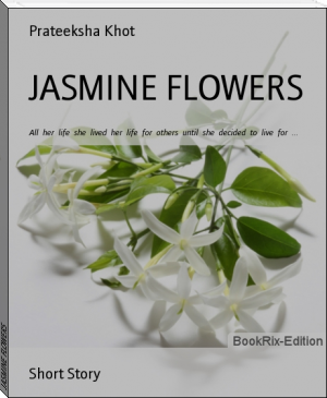 JASMINE FLOWERS by Prateeksha Khot (digital ebook reader .txt) 📕 - American Library Books 📚 Read (28910) Books Online Free