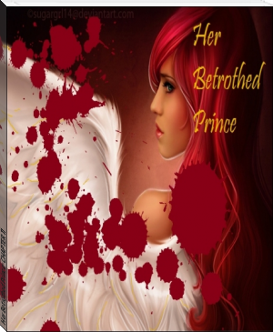 Her Betrothed Prince: CHAPTER 11 by Jennifer Brunner (english novels for students .txt) 📕 - American Library Books 📚 Read (28910) Books Online Free