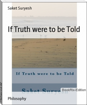If Truth were to be Told by Saket Suryesh (best ebook reader for chromebook .txt) 📕 - American Library Books 📚 Read (28910) Books Online Free