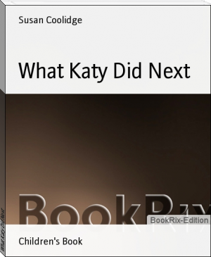 What Katy Did Next by Susan Coolidge (ebook reader that looks like a book txt) 📕 - American Library Books 📚 Read (28910) Books Online Free