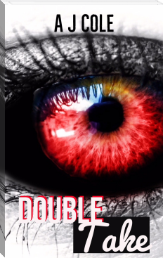 Double Take by A.J. Cole (literature books to read TXT) 📕 - American Library Books 📚 Read (28910) Books Online Free