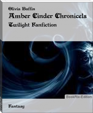 Amber Cinder Chronicels by Olivia Resse (best adventure books to read .TXT) 📕 - American Library Books 📚 Read (28910) Books Online Free