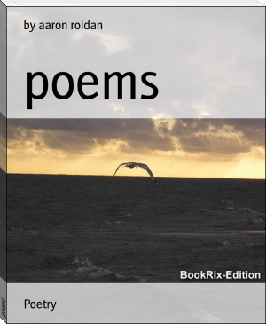 poems by by aaron roldan (top 10 inspirational books txt) 📕 - American Library Books 📚 Read (28910) Books Online Free