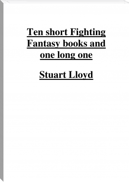 Ten Short Fighting Fantasy Books and One Long One by Stuart Lloyd (crime books to read .TXT) 📕 - American Library Books 📚 Read (28910) Books Online Free