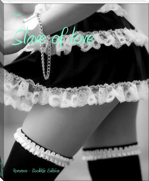 Slave of love by Kate (best fiction novels txt) 📕 - American Library Books 📚 Read (28910) Books Online Free