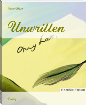 Unwritten by Ilona Hesse (the read aloud family TXT) 📕 - American Library Books 📚 Read (28910) Books Online Free