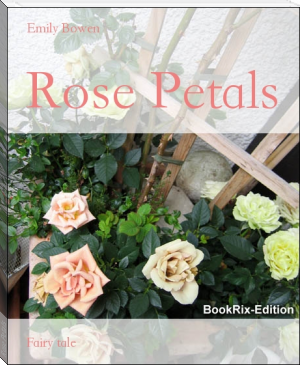 Rose Petals by Emily Bowen (e textbook reader TXT) 📕 - American Library Books 📚 Read (28910) Books Online Free