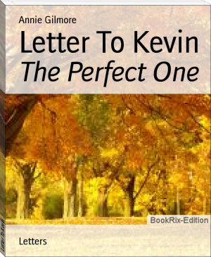 Letter To Kevin by Annie Gilmore (always you kirsty moseley txt) 📕 - American Library Books 📚 Read (28910) Books Online Free