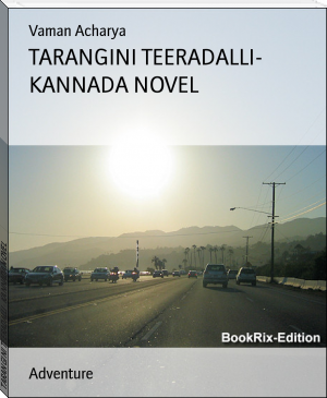TARANGINI TEERADALLI- KANNADA NOVEL by Vaman Acharya (top 10 novels to read .TXT) 📕 - American Library Books 📚 Read (28910) Books Online Free