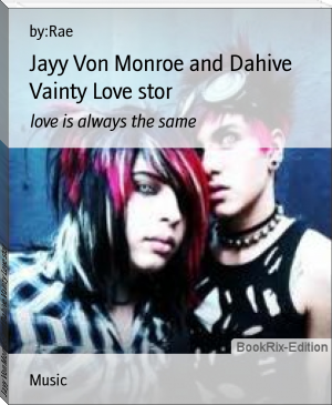 Jayy Von Monroe and Dahive Vainty Love stor by by:Rae (english novels for beginners .txt) 📕 - American Library Books 📚 Read (28910) Books Online Free