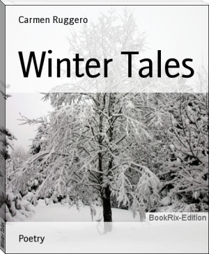 Winter Tales by Carmen Ruggero (ebook reader with highlight function txt) 📕 - American Library Books 📚 Read (28910) Books Online Free