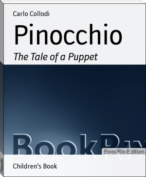 Pinocchio by Carlo Collodi (new ebook reader txt) 📕 - American Library Books 📚 Read (28910) Books Online Free