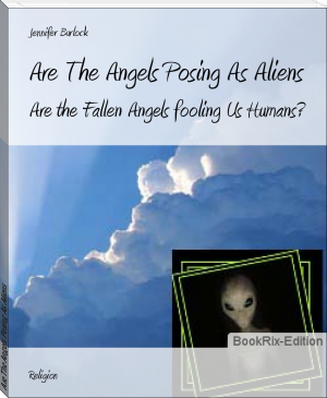 Are The Angels Posing As Aliens by Jennifer Burlock (affordable ebook reader txt) 📕 - American Library Books 📚 Read (28910) Books Online Free
