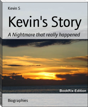 Kevin's Story by Kevin S (librera reader txt) 📕 - American Library Books 📚 Read (28910) Books Online Free
