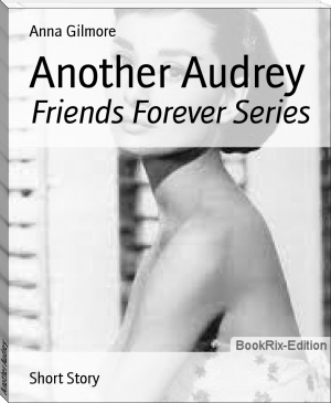 Another Audrey by Anna Gilmore (ebook reader with internet browser .txt) 📕 - American Library Books 📚 Read (28910) Books Online Free