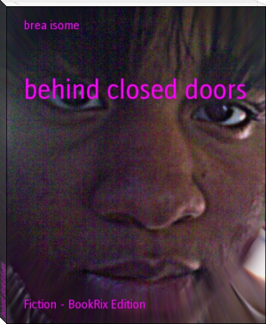 behind closed doors by brea isome (free ebook reader for iphone txt) 📕 - American Library Books 📚 Read (28910) Books Online Free