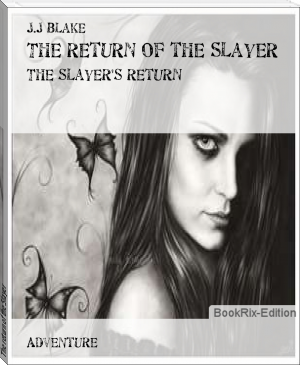 The return of the Slayer by J.J Blake (the reading list .TXT) 📕 - American Library Books 📚 Read (28910) Books Online Free
