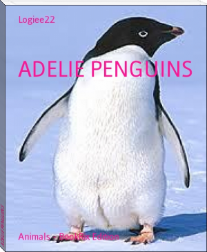ADELIE PENGUINS by Logiee22 (korean novels in english TXT) 📕 - American Library Books 📚 Read (28910) Books Online Free