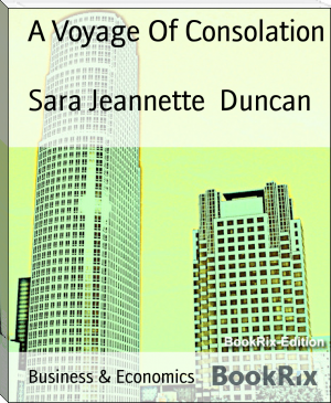 A Voyage Of Consolation by Sara Jeannette  Duncan (rm book recommendations .txt) 📕 - American Library Books 📚 Read (28910) Books Online Free