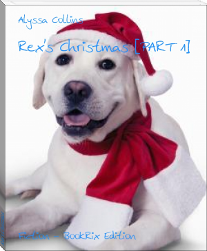 Rex's Christmas by Alyssa Collins (best life changing books TXT) 📕 - American Library Books 📚 Read (28910) Books Online Free