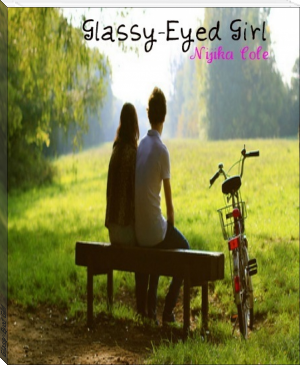 Glassy-Eyed Girl by Nijika Cole (ebook and pdf reader .txt) 📕 - American Library Books 📚 Read (28910) Books Online Free
