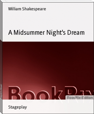 A Midsummer Night's Dream by William Shakespeare (ink ebook reader txt) 📕 - American Library Books 📚 Read (28910) Books Online Free