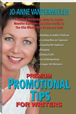 Premium Promotional Tips for Writers by Jo-Anne Vandermeulen (best affordable ebook reader .txt) 📕 - American Library Books 📚 Read (28910) Books Online Free