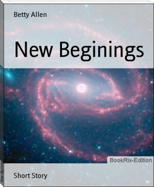 New Beginings by Betty Allen (little readers TXT) 📕 - American Library Books 📚 Read (28910) Books Online Free