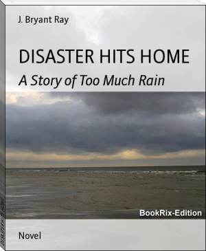 DISASTER HITS HOME by J. Bryant Ray (cool books to read txt) 📕 - American Library Books 📚 Read (28910) Books Online Free