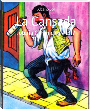 La Cansada by Xicano Sol (free books to read .TXT) 📕 - American Library Books 📚 Read (28910) Books Online Free