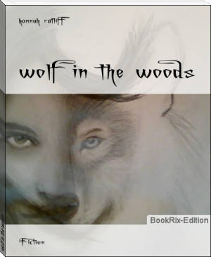 wolf in the woods by hannah ratliff (free children's ebooks online TXT) 📕 - American Library Books 📚 Read (28910) Books Online Free
