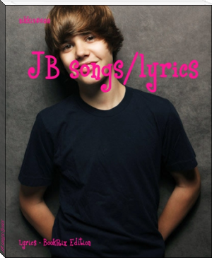 JB songs/lyrics by nikki95688 (best ebook reader under 100 TXT) 📕 - American Library Books 📚 Read (28910) Books Online Free