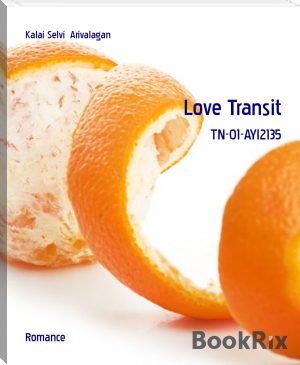 Love Transit by Kalai Selvi  Arivalagan (desktop ebook reader .TXT) 📕 - American Library Books 📚 Read (28910) Books Online Free