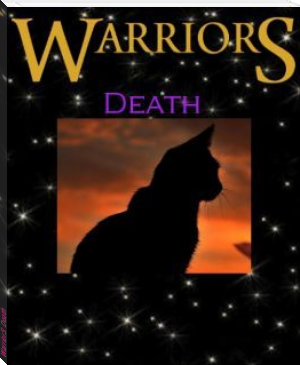 WarriorS: Death by SpottedleafWarrior (i can read with my eyes shut txt) 📕 - American Library Books 📚 Read (28910) Books Online Free