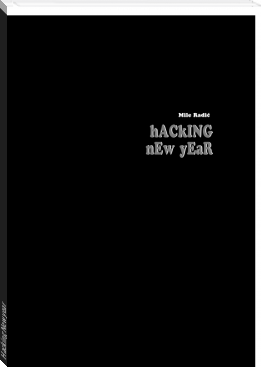 Hacking New year by Mile Radic (english books to improve english TXT) 📕 - American Library Books 📚 Read (28910) Books Online Free