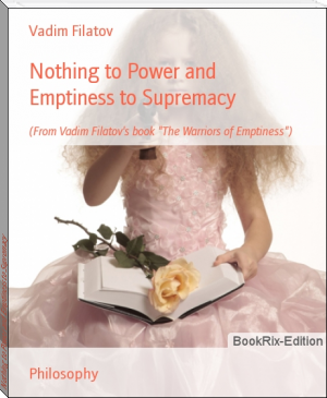 Nothing to Power and Emptiness to Supremacy by Vadim Filatov (spicy books to read .txt) 📕 - American Library Books 📚 Read (28910) Books Online Free