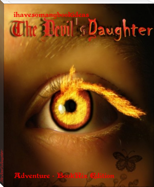 The Devil's Daughter by ihavesomanybookideas (best young adult book series .TXT) 📕 - American Library Books 📚 Read (28910) Books Online Free