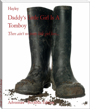 Daddy's Little Girl Is A Tomboy by Hayley (different ereaders txt) 📕 - American Library Books 📚 Read (28910) Books Online Free
