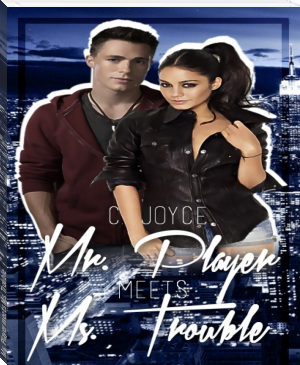 Mr. Player meets Ms. Trouble by C. Joyce (popular books to read .TXT) 📕 - American Library Books 📚 Read (28910) Books Online Free