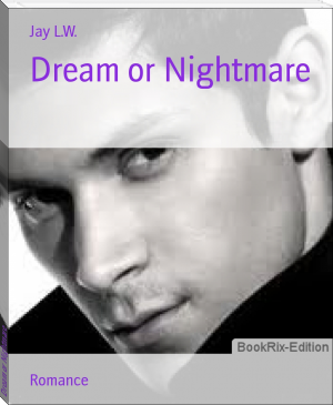 Dream or Nightmare by Jay L.W. (best novels to read in english .txt) 📕 - American Library Books 📚 Read (28910) Books Online Free