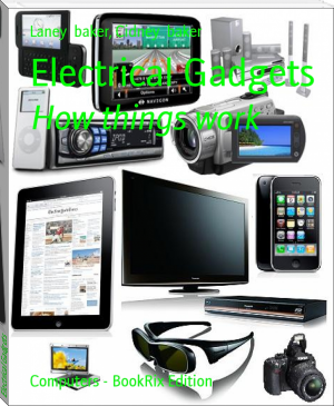 Electrical Gadgets by Laney  baker, Cidney  baker (most popular ebook readers TXT) 📕 - American Library Books 📚 Read (28910) Books Online Free