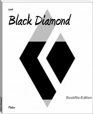 Black Diamond by Leah (epub read online books .TXT) 📕 - American Library Books 📚 Read (28910) Books Online Free