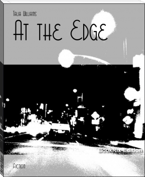 At the Edge by Talia Williams (i can read books .txt) 📕 - American Library Books 📚 Read (28910) Books Online Free